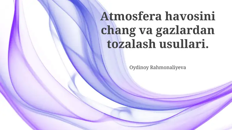 Atmosfеra havosini chang va gazlardan tozalash usullari