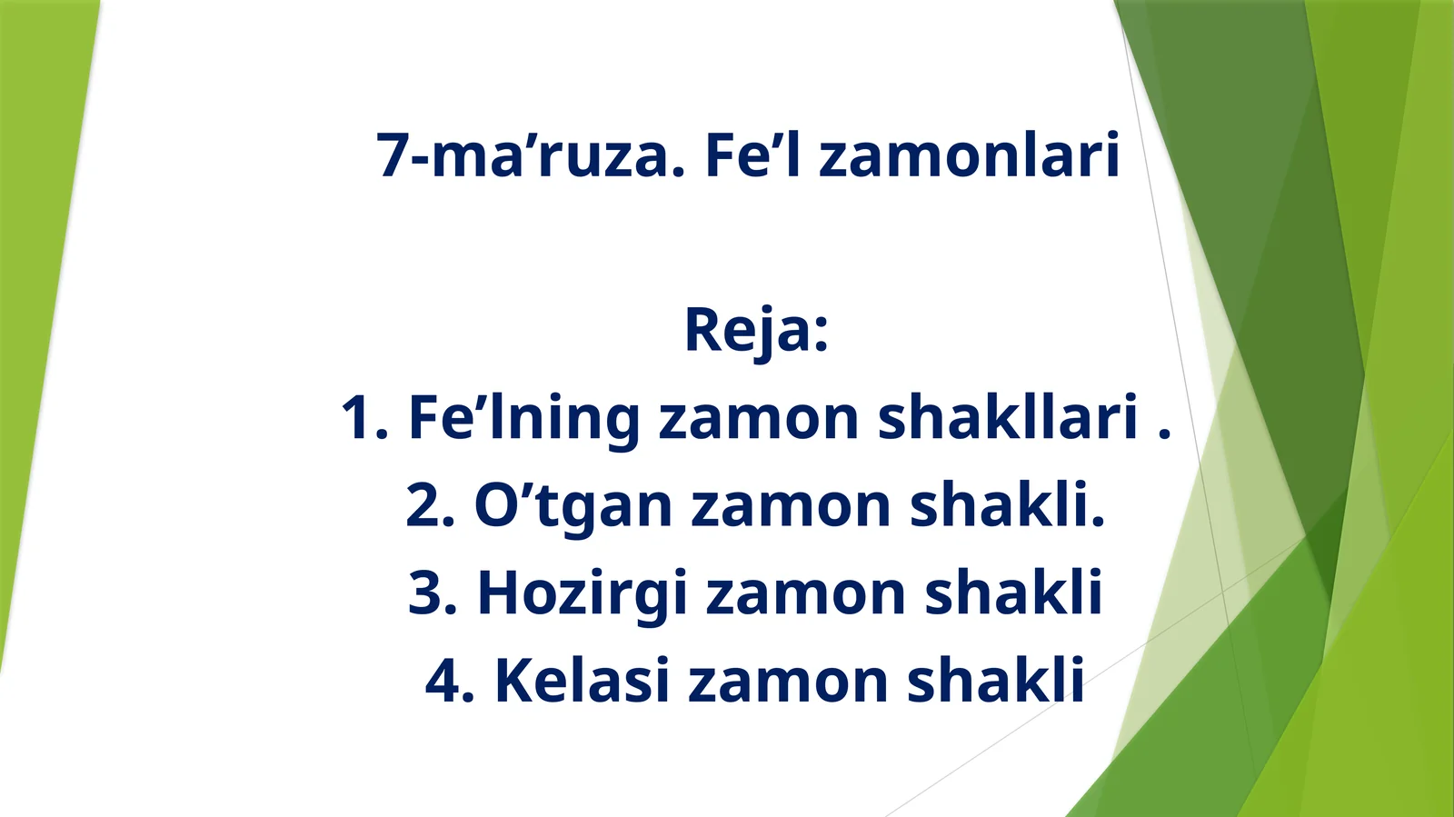 7-ma’ruza. Fe’l zamonlari