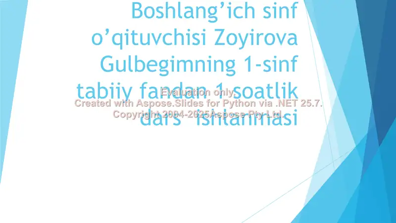 Buxoro viloyat Shofirkon tuman 21-umumiy o’rta ta’lim maktabi Boshlang’ich sinf o’qituvchisi Zoyirova Gulbegimning 1-sinf tabiiy fandan 1 soatlik dars ishlanmasi