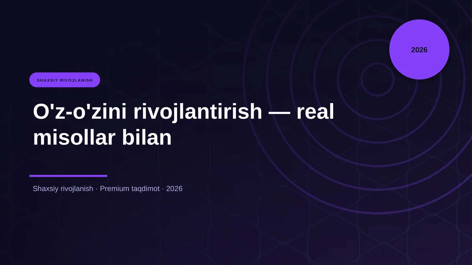 O'z-o'zini rivojlantirish — real misollar bilan