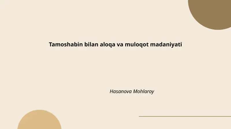 Tamoshabin bilan aloqa va muloqot madaniyati