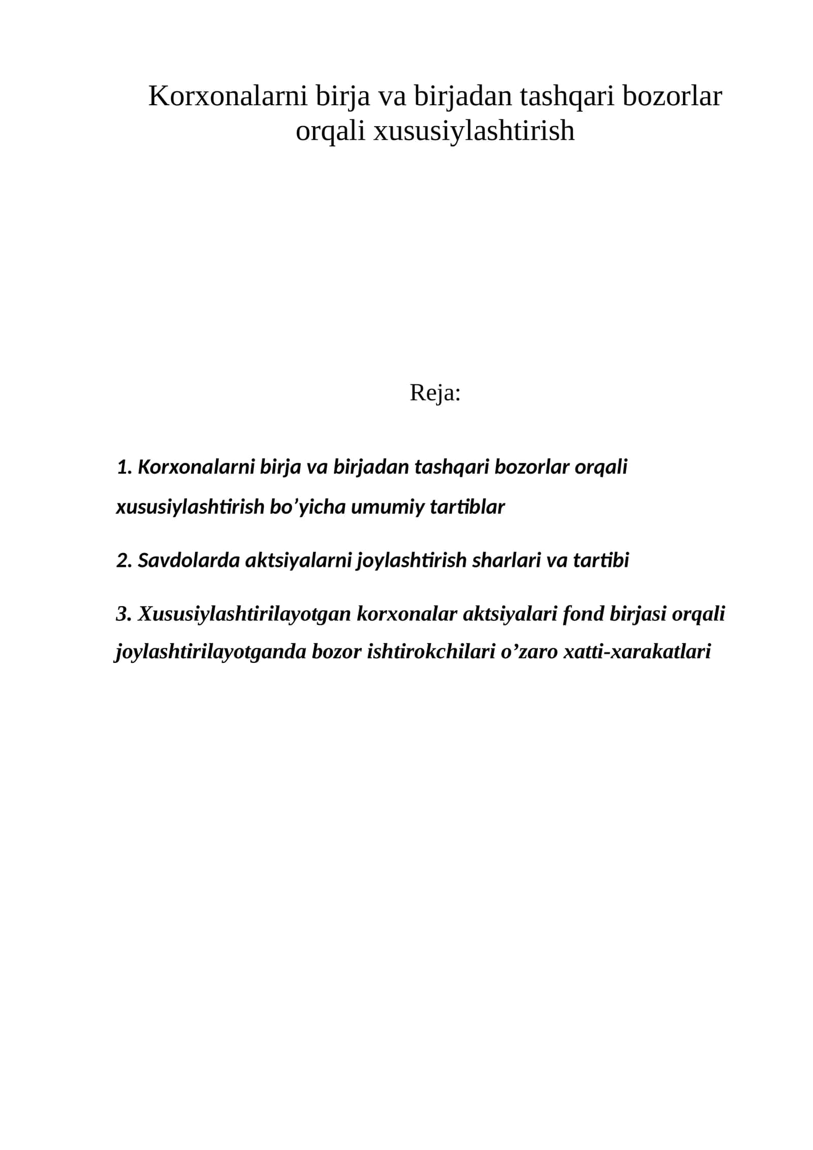 Kоrxоnalarni birja va birjadan tashqari bоzоrlar оrqali xususiylashtirish
