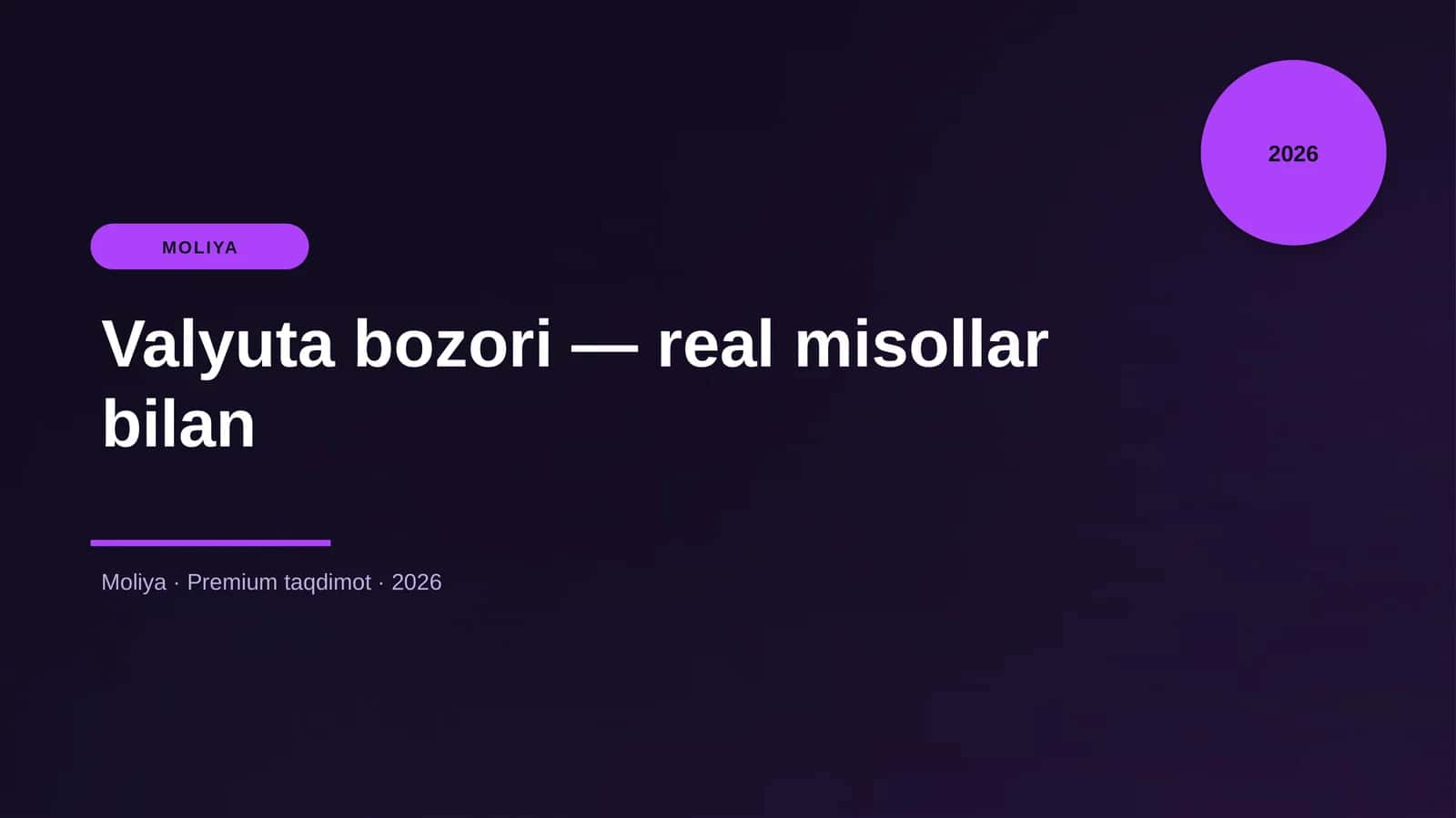 Valyuta bozori — real misollar bilan