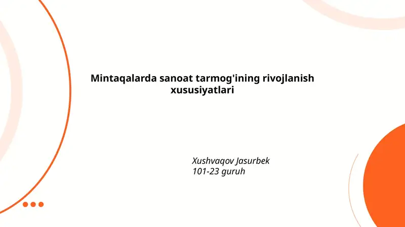 Mintaqalarda sanoat tarmog'ining rivojlanish xususiyatlari