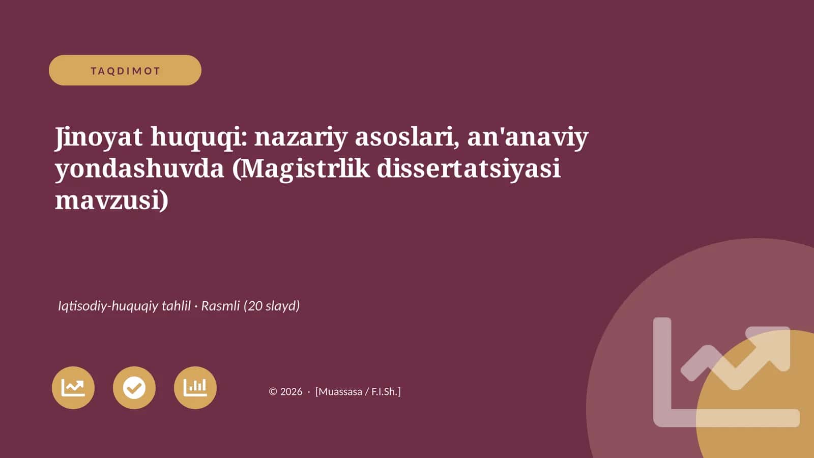 Jinoyat huquqi: nazariy asoslari, an'anaviy yondashuvda (Magistrlik dissertatsiyasi mavzusi)