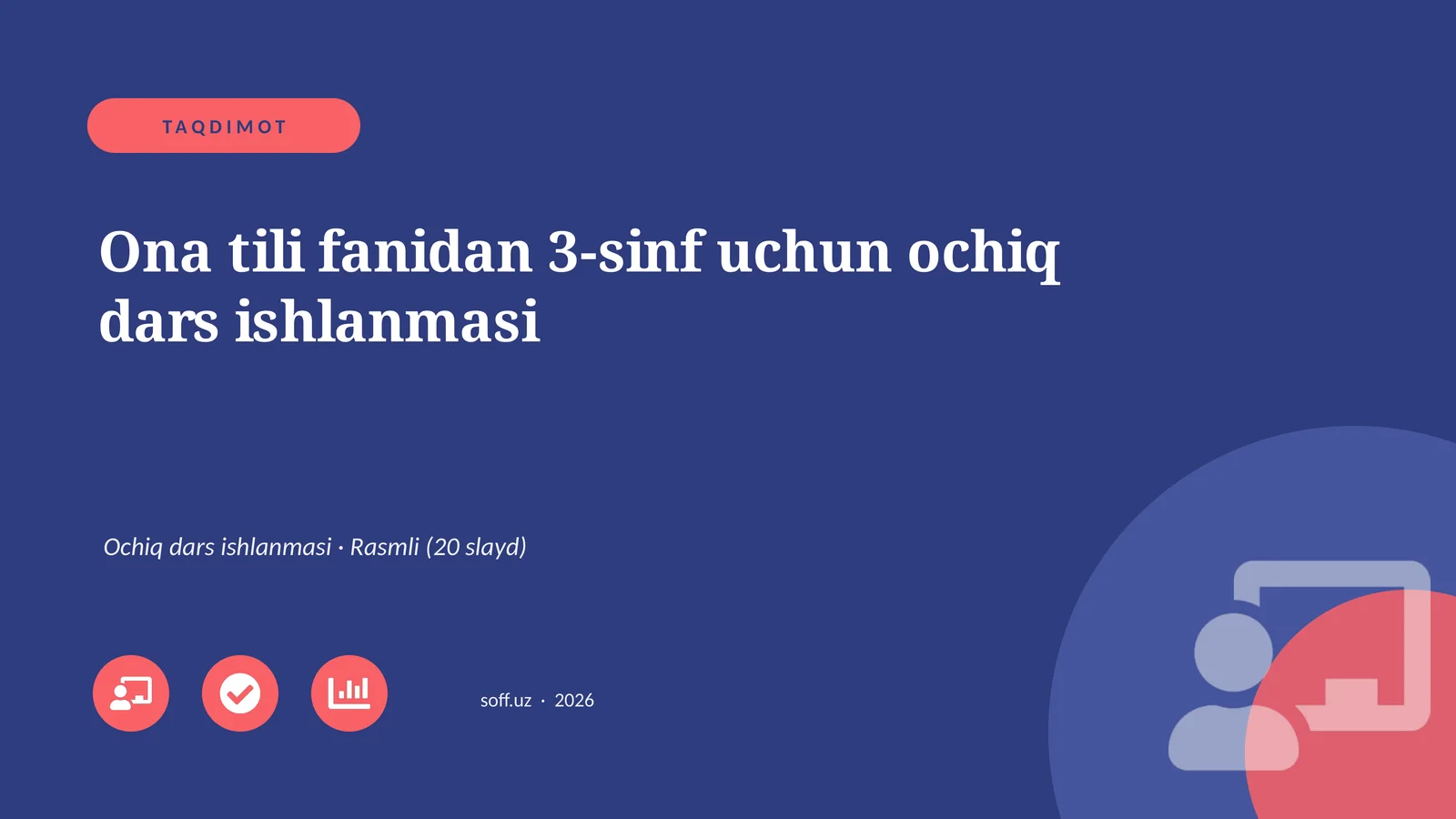 Ona tili fanidan 3-sinf uchun ochiq dars ishlanmasi