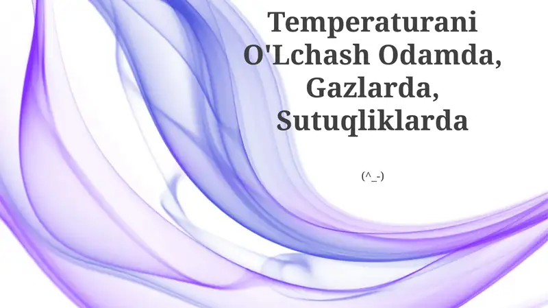 Temperaturani O'Lchash Odamda, Gazlarda, Sutuqliklarda
