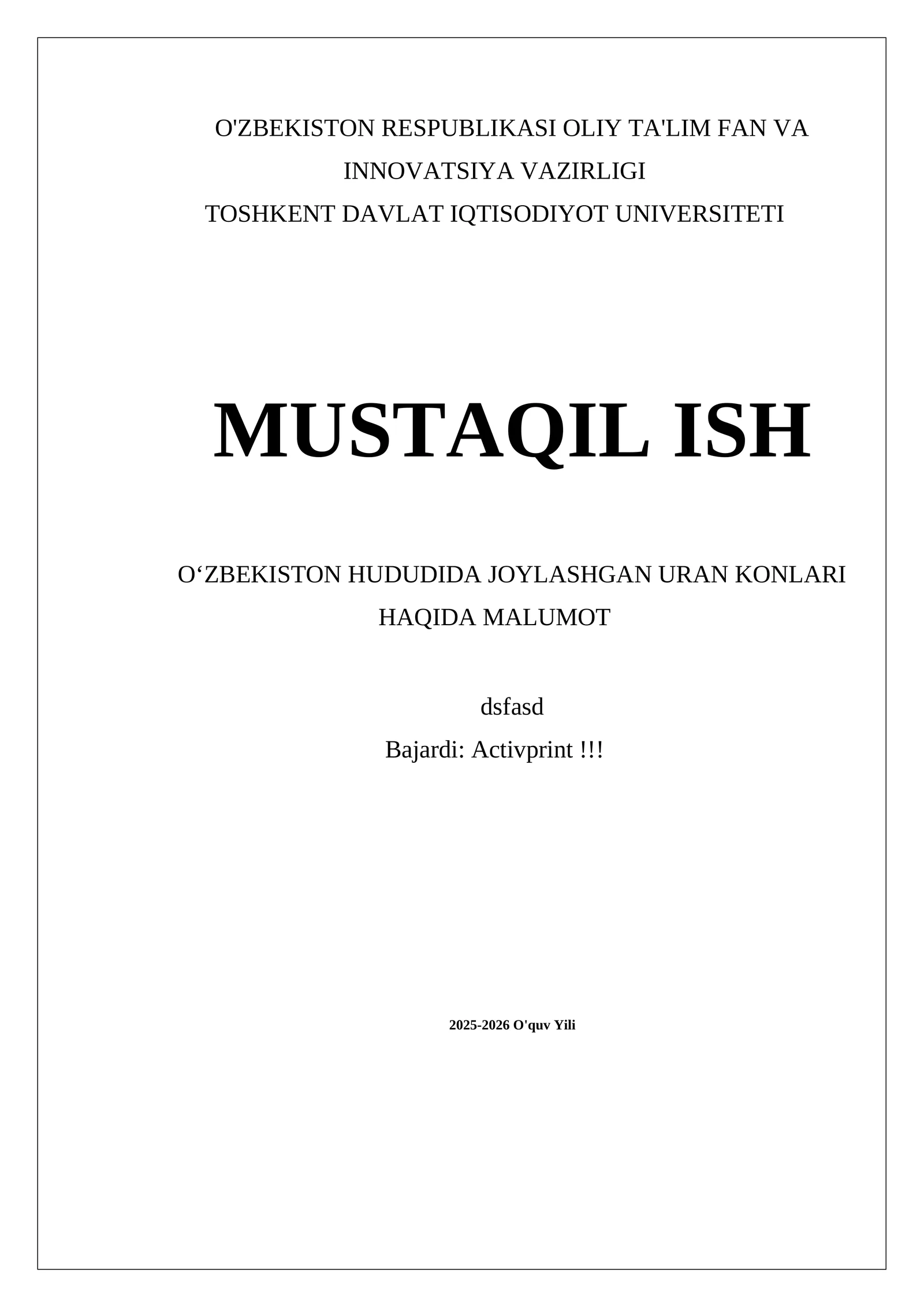 MUSTAQIL ISH OʻZBEKISTON HUDUDIDA JOYLASHGAN URAN KONLARI HAQIDA MALUMOT