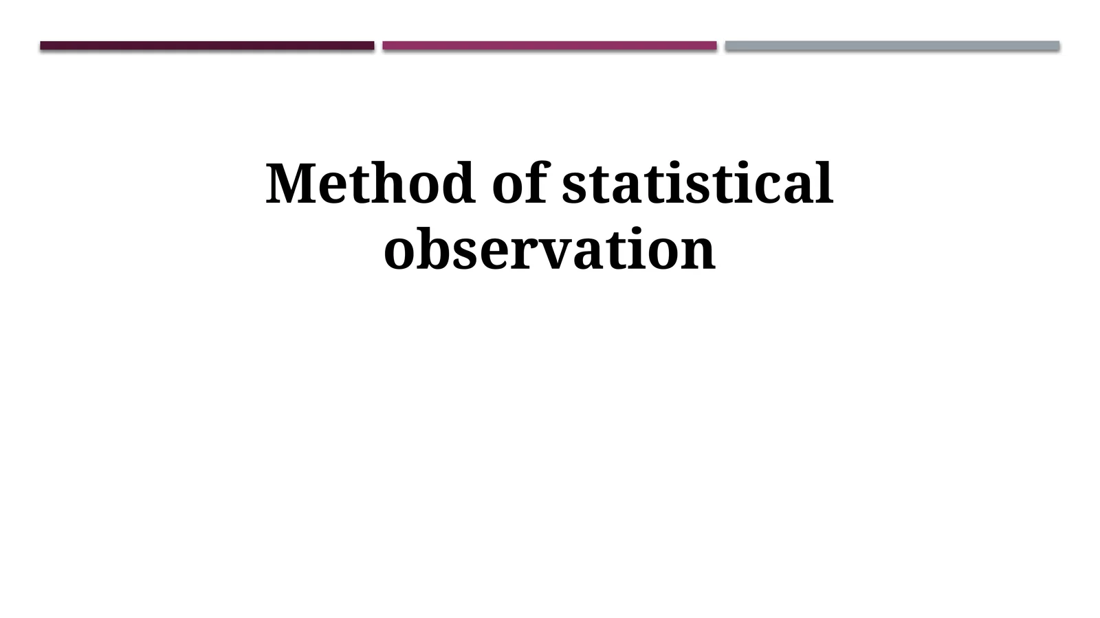 Method of statistical observation