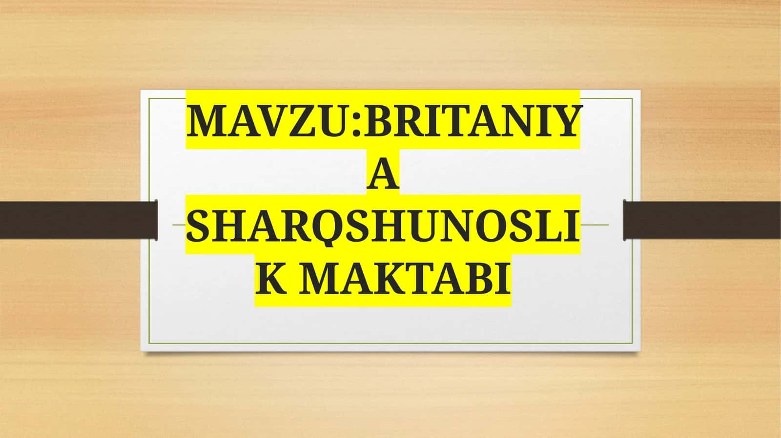 BRITANIYA SHARQSHUNOSLIK MAKTABI