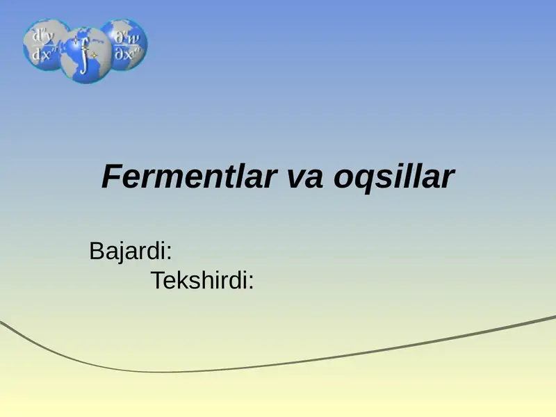 Fermentlar va oqsillar