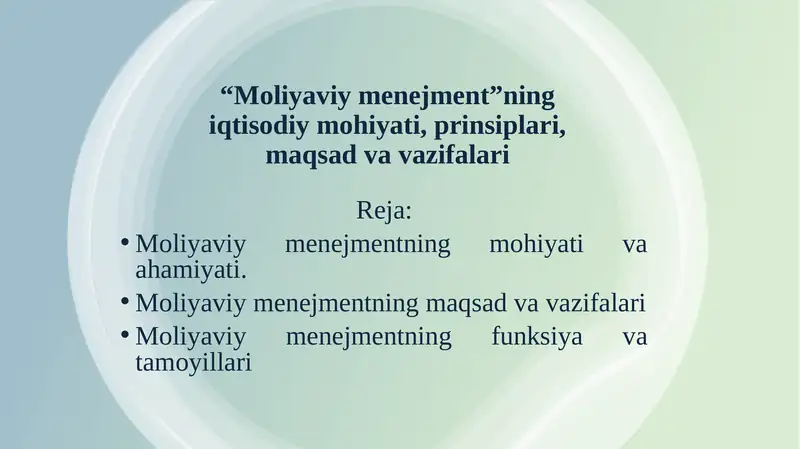 “Moliyaviy menejment”ning iqtisodiy mohiyati, prinsiplari, maqsad va vazifalari