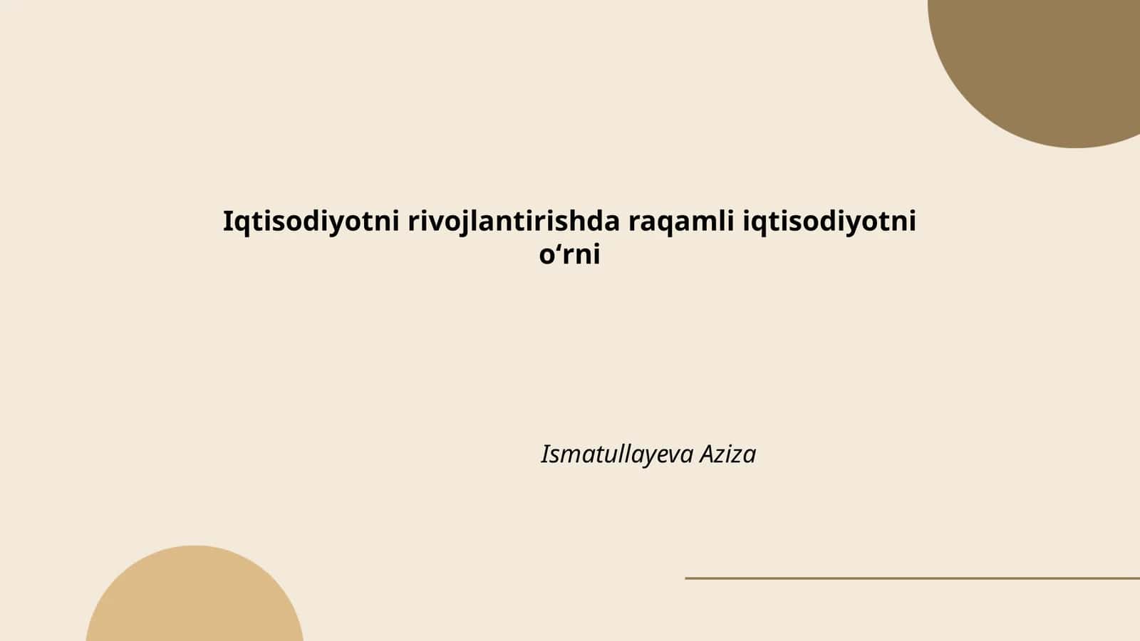 Raqamli iqtisodiyotni rivojlantirishda raqamli iqtisodiyotni oʻrni