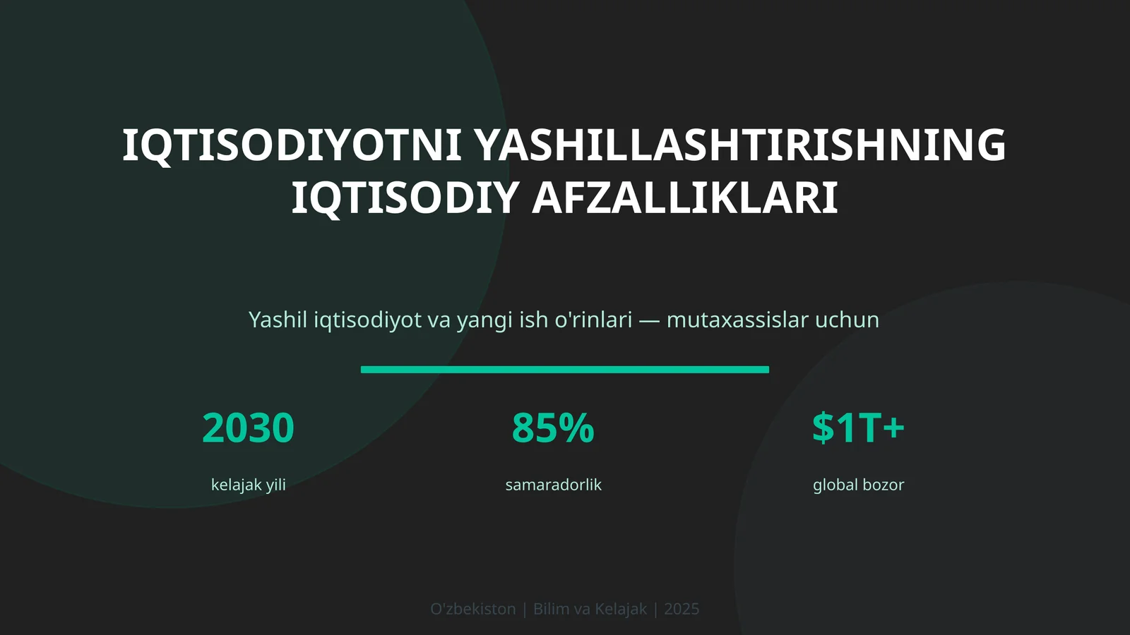 IQTISODIYOTNI YASHILLASHTIRISHNING IQTISODIY AFZALLIKLARI