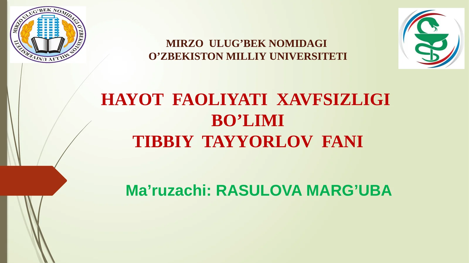 HAYOT FAOLIYATI XAVFSIZLIGI BO’LIM TIBBIY TAYYORLOV FANI