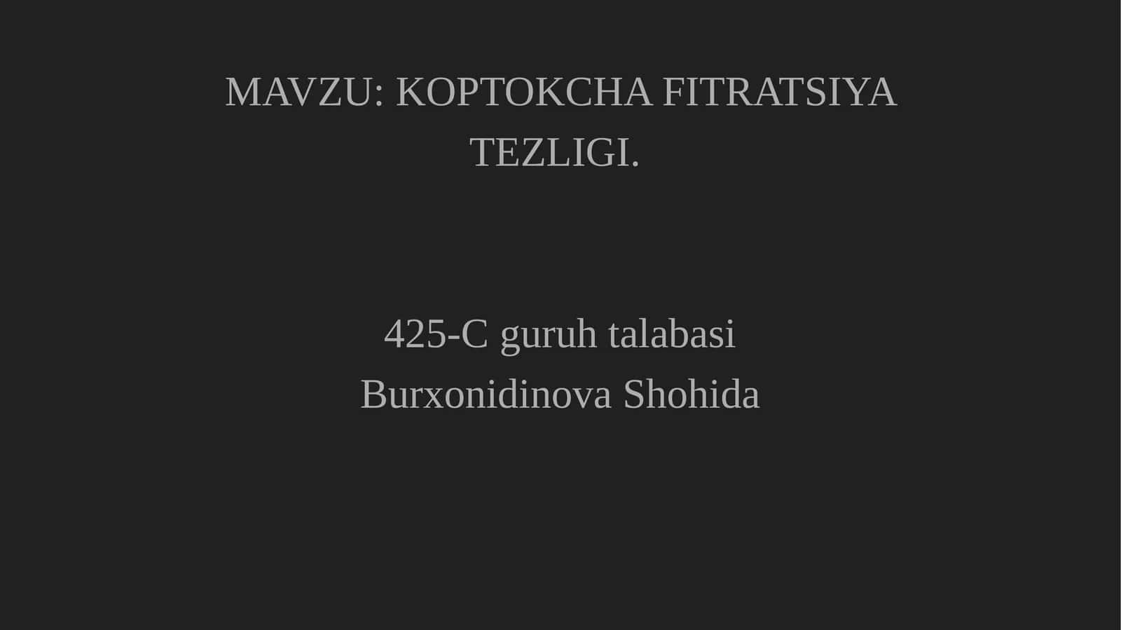 KOPTOKCHA FITRATSIYA TEZLIGI