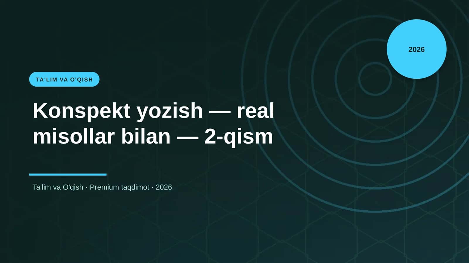 Konspekt yozish — real misollar bilan — 2-qism