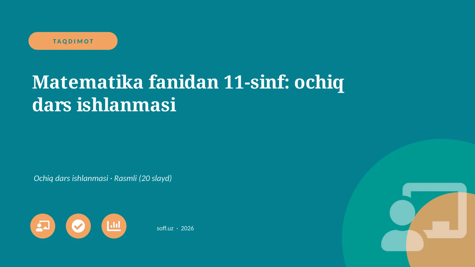 Matematika fanidan 11-sinf: ochiq dars ishlanmasi