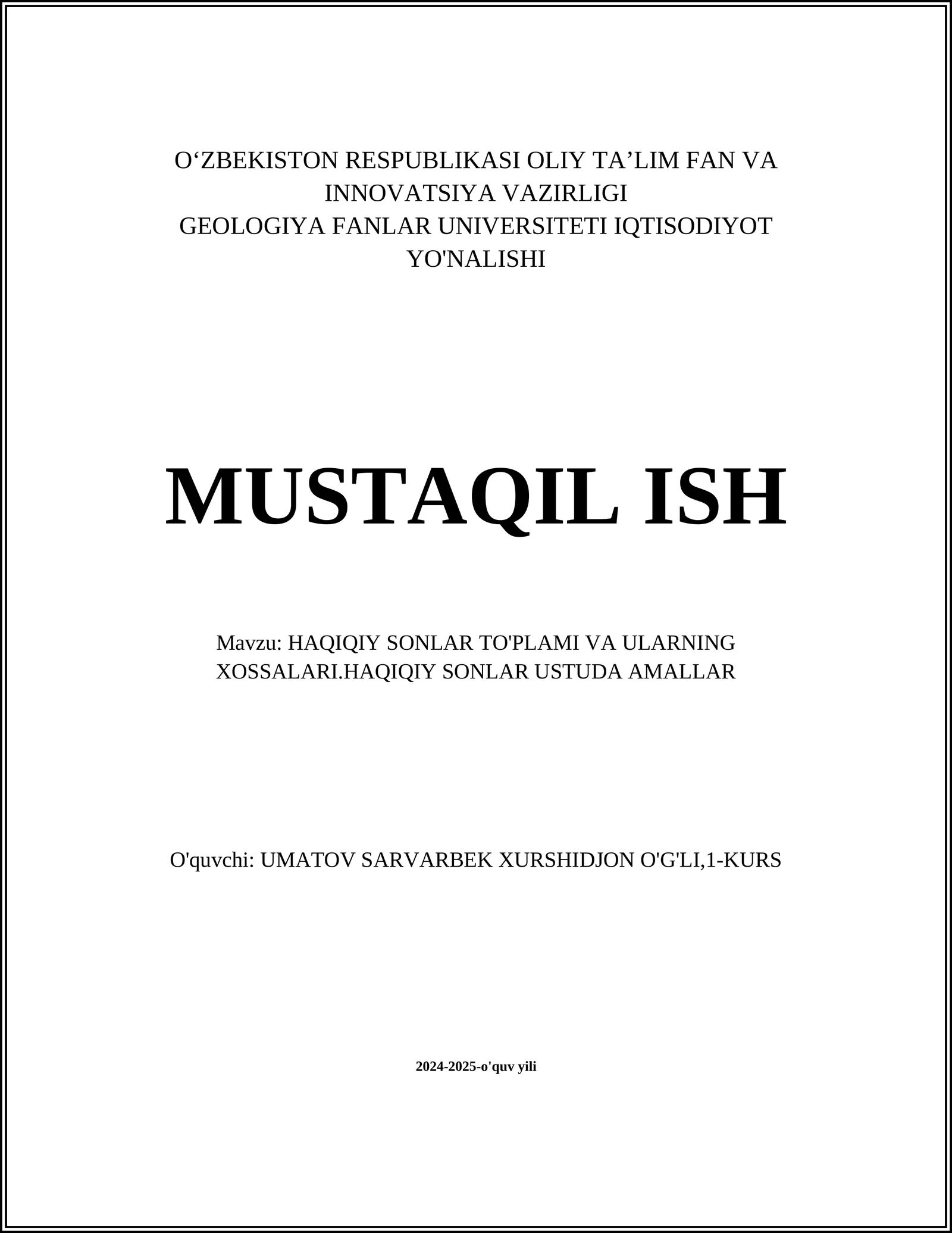 HAQIQIY SONLAR TO'PLAMI VA ULARNING XOSSALARI.HAQIQIY SONLAR USTUDA AMALLAR