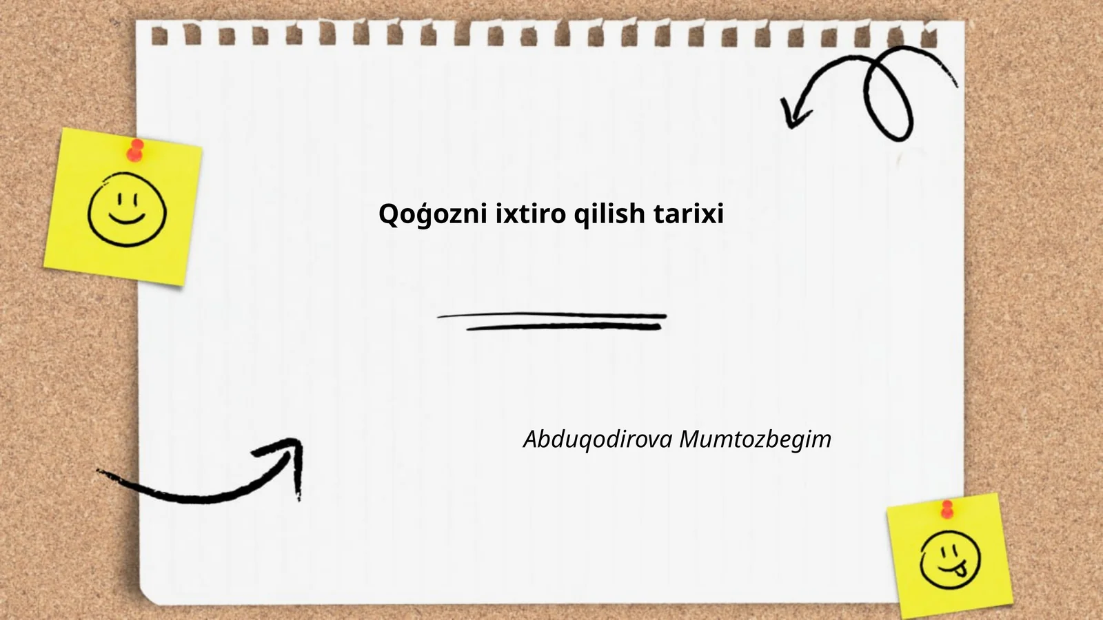 Qoģozni ixtiro qilish tarixi Abduqodirova Mumtozbegim