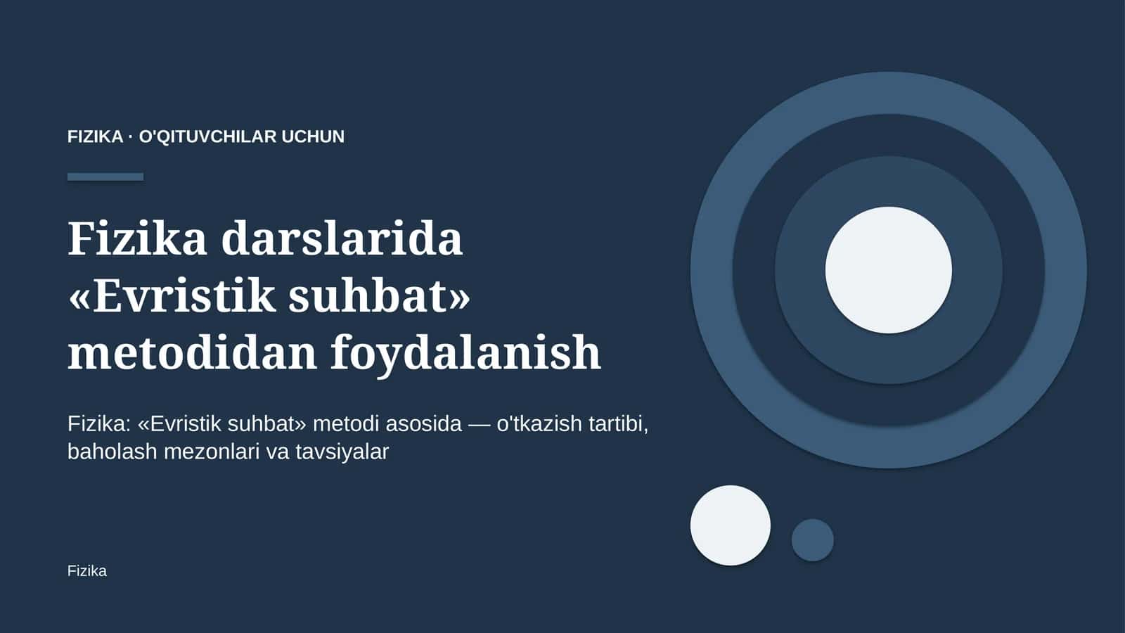 fizika darslarida evristik suhbat metodidan foydalanish 4936