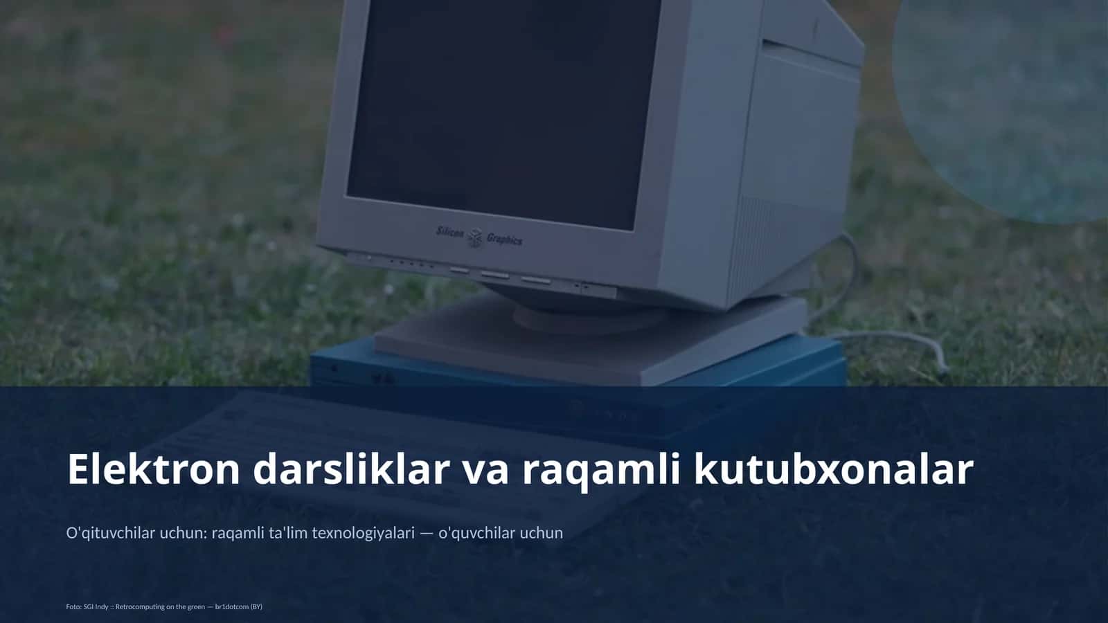 Elektron darsliklar va raqamli kutubxonalar