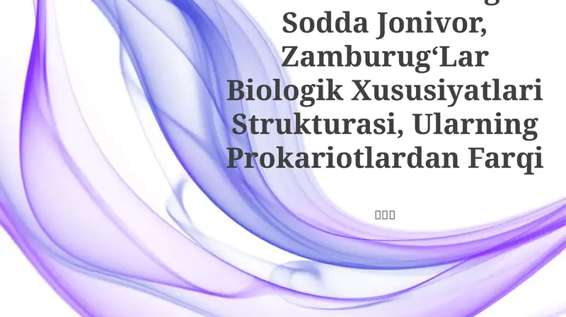 Eukariotlarning Sodda Jonivor, ZamburugʻLar Biologik Xususiyatlari Strukturasi, Ularning Prokariotlardan Farqi