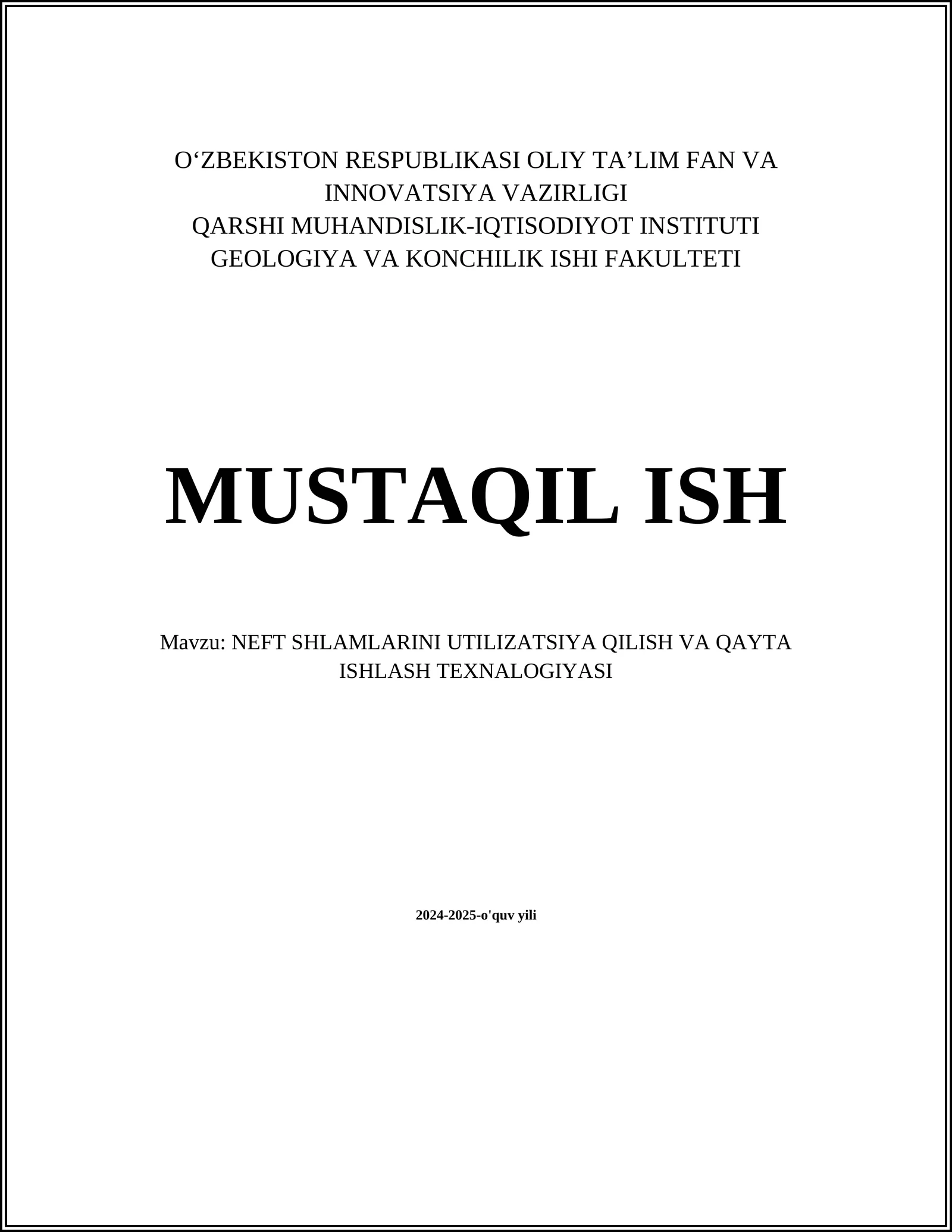 NEFT SHLAMLARINI UTILIZATSIYA QILISH VA QAYTA ISHLASH TEXNALOGIYASI