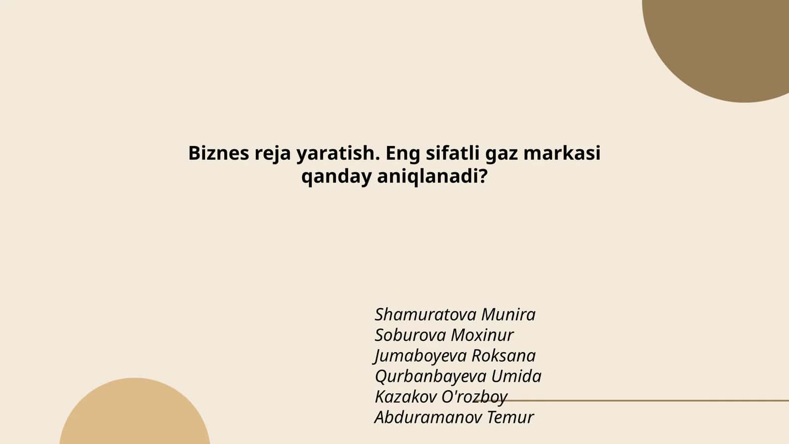 Biznes reja yaratish. Eng sifatli gaz markasi qanday aniqlanadi?