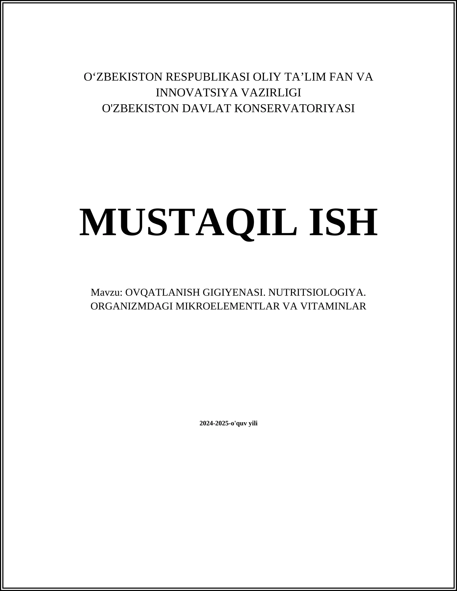 OVQATLANISH GIGIYENASI. NUTRITSIOLOGIYA. ORGANIZMDAGI MIKROELEMENTLAR VA VITAMINLAR