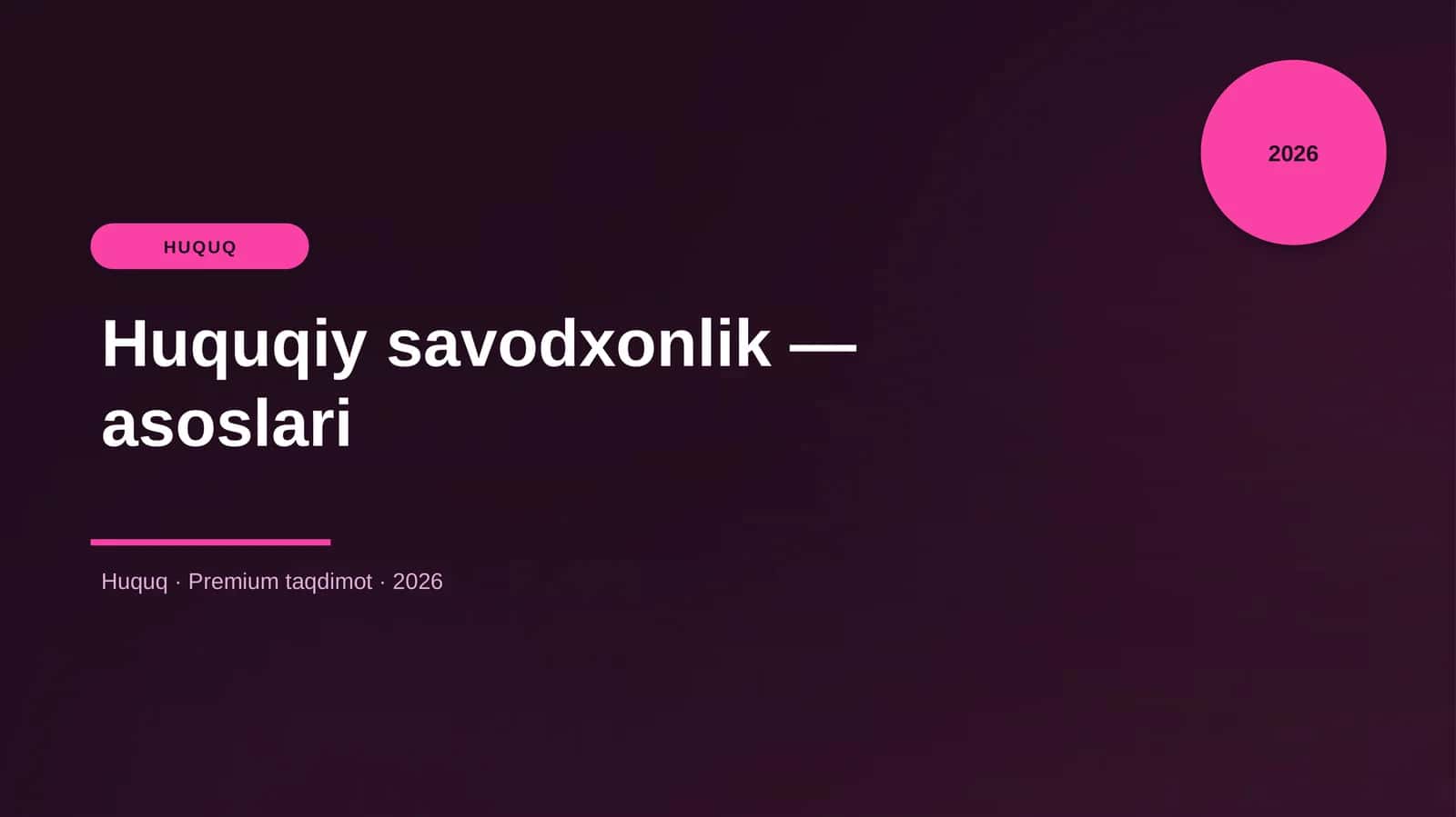 Huquqiy savodxonlik — asoslari