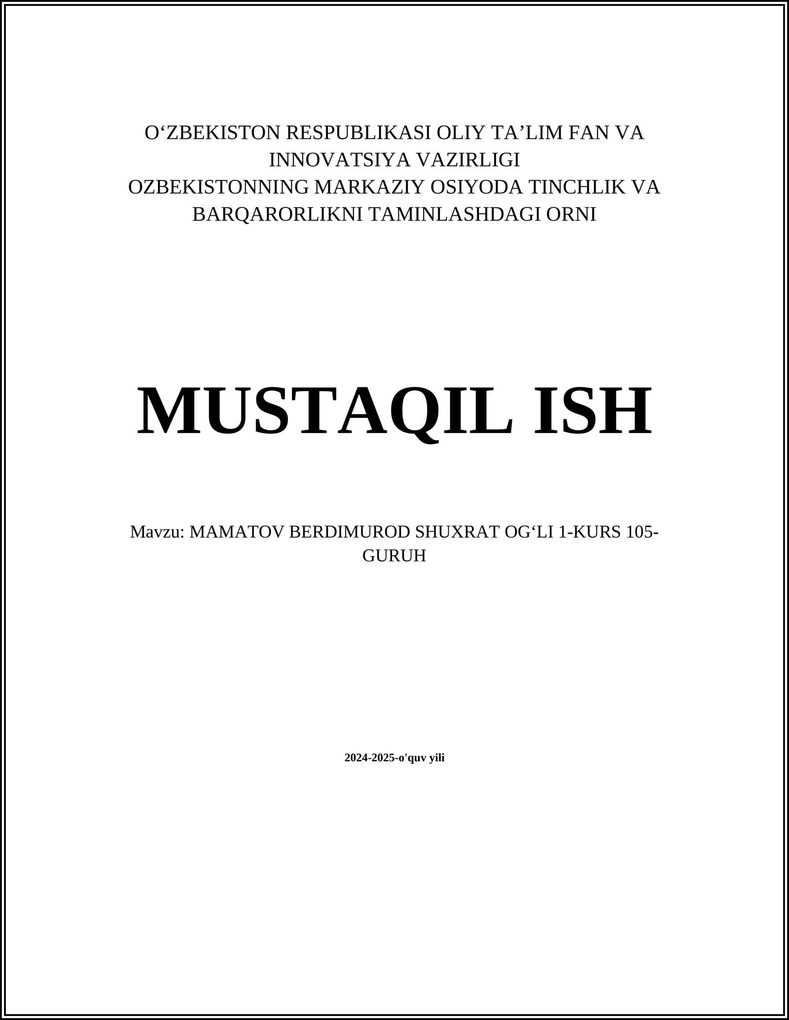 MAMATOV BERDIMUROD SHUXRAT OGʻLI 1-KURS 105-GURUH