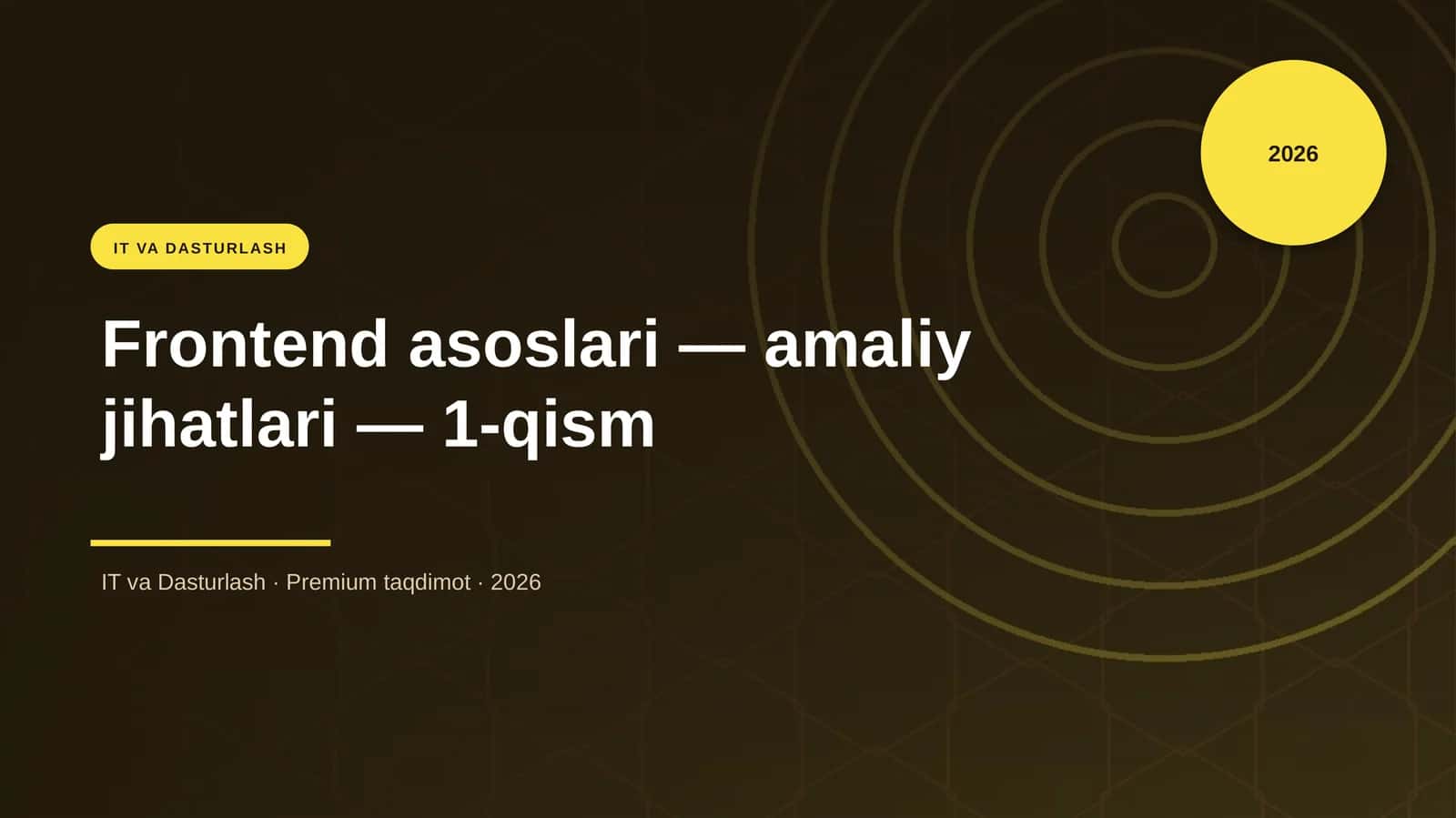 Frontend asoslari — amaliy jihatlari — 1-qism