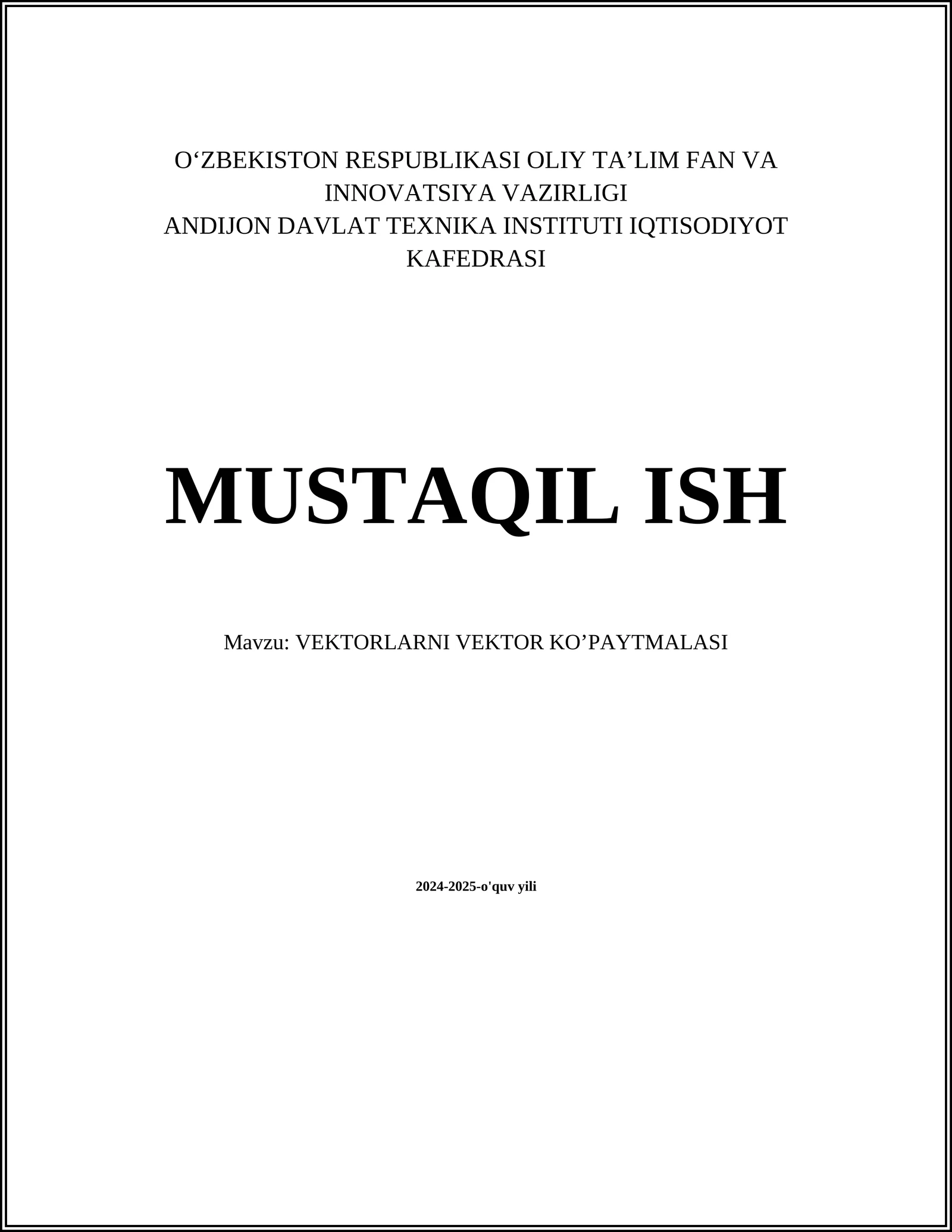 VEKTORLARNI VEKTOR KO’PAYTMALASI
