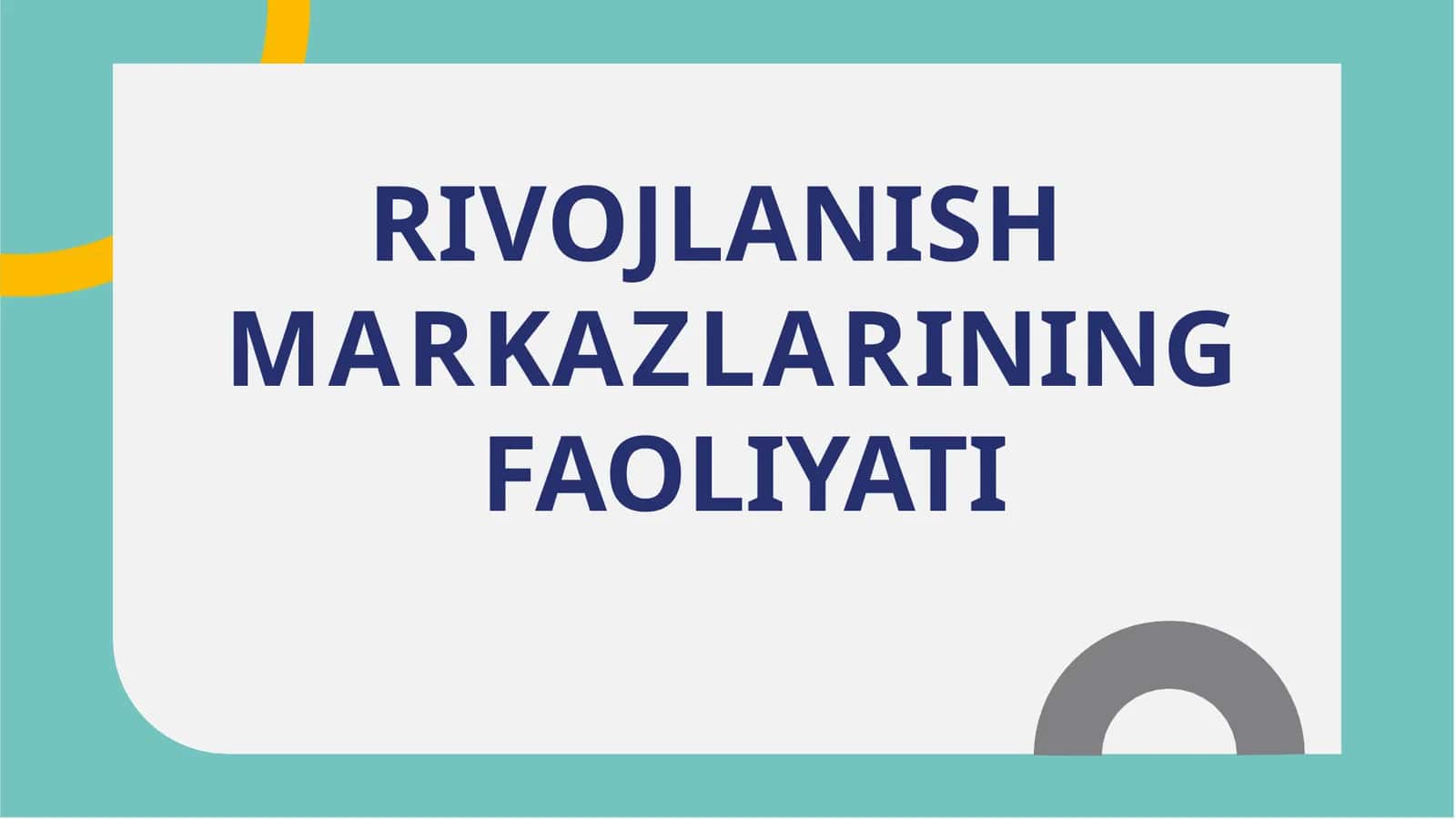 RIVOJLANISH  MARKAZLARINING  FAOLIYATI