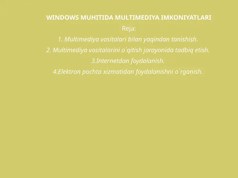 WINDOWS MUHITIDA MULTIMEDIYA IMKONIYATLARI