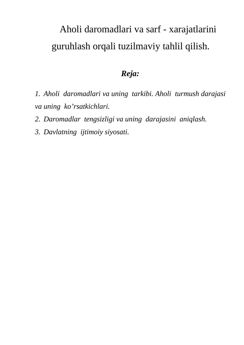 Aholi daromadlari va sarf - xarajatlarini guruhlash orqali tuzilmaviy tahlil qilish