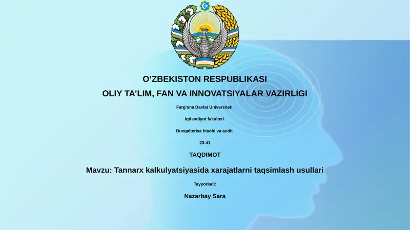 Tannarx kalkulyatsiyasida xarajatlarni taqsimlash usullari