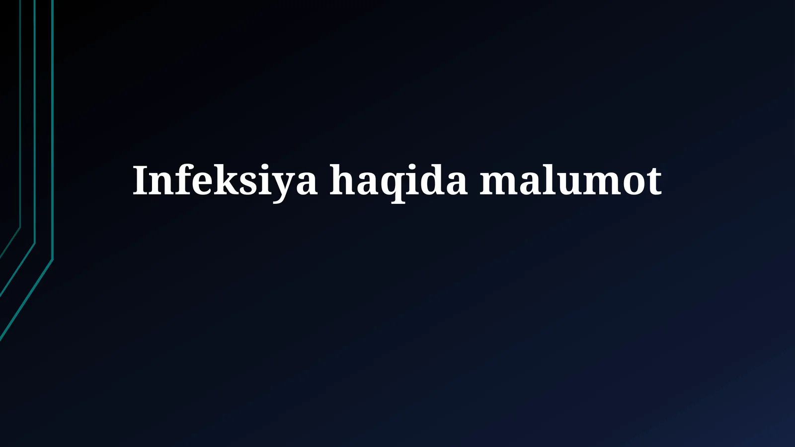 Infeksiyahaqidamalumot