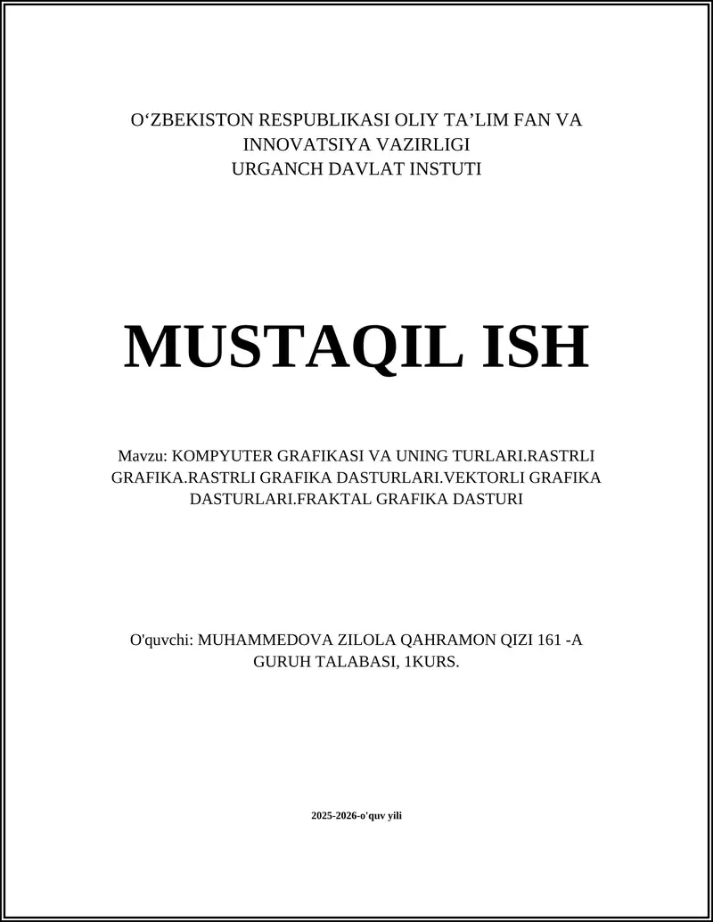 KOMPYUTER GRAFIKASI VA UNING TURLARI.RASTRLI GRAFIKA.RASTRLI GRAFIKA DASTURLARI.VEKTORLI GRAFIKA DASTURLARI.FRAKTAL GRAFIKA DASTURI