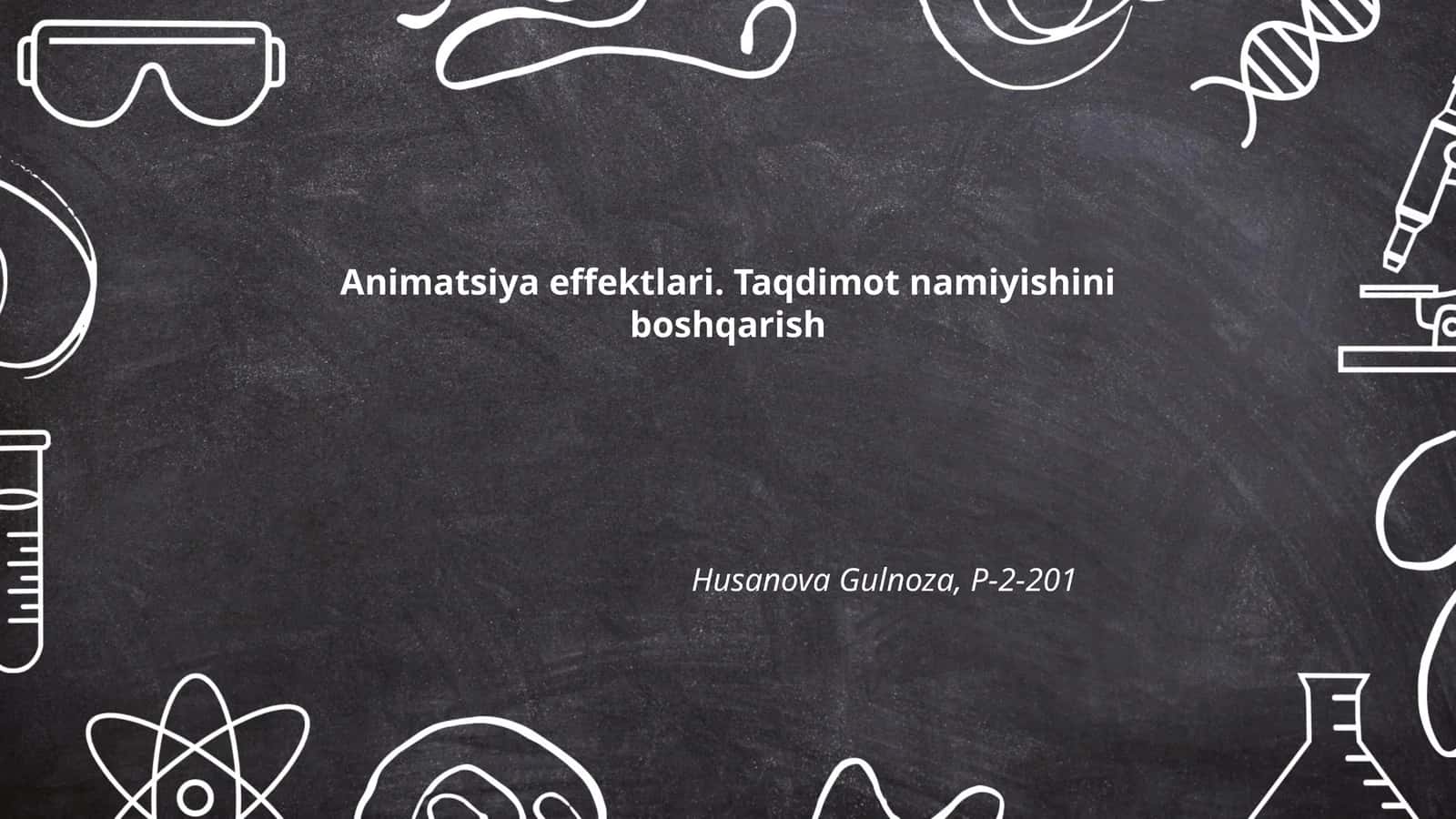 Animatsiya effektlari. Taqdimot namiyishini boshqarish