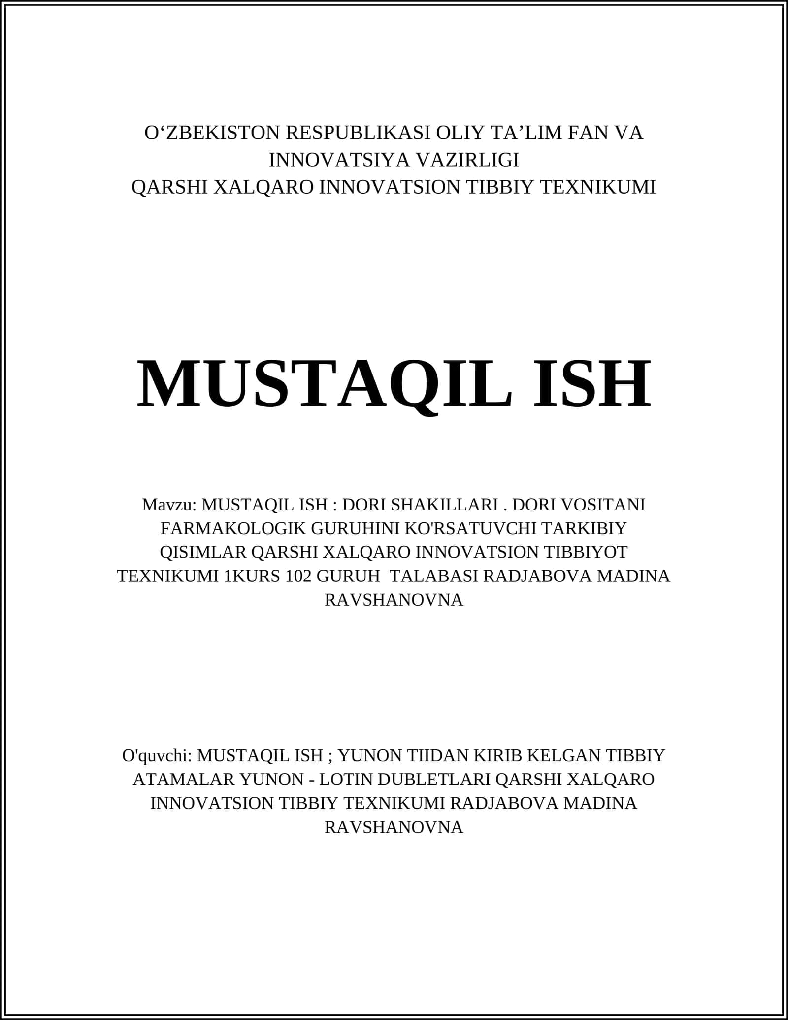 MUSTAQIL ISH: DORI SHAKILLARI. DORI VOSITANI FARMAKOLOGIK GURUHINI KO'RSATUVCHI TARKIBIY QISIMLAR