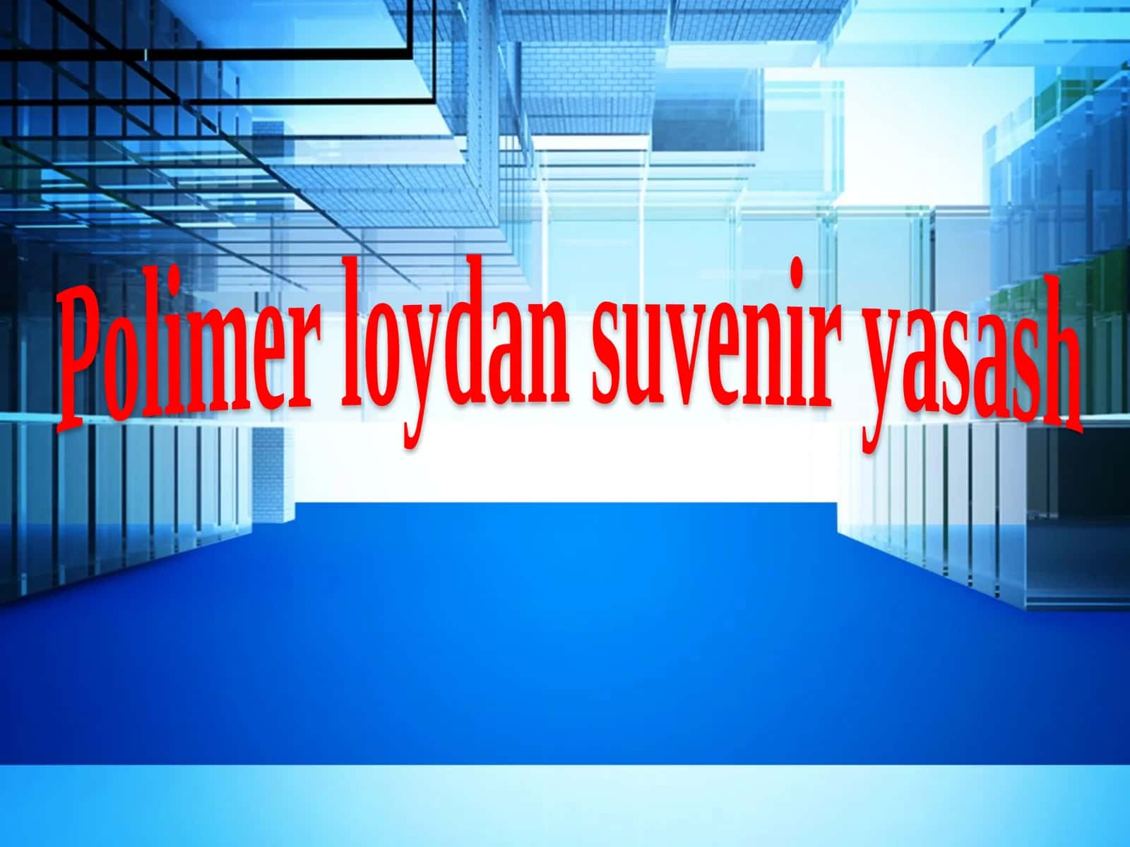 Polimer loy dan suvenirlar asash