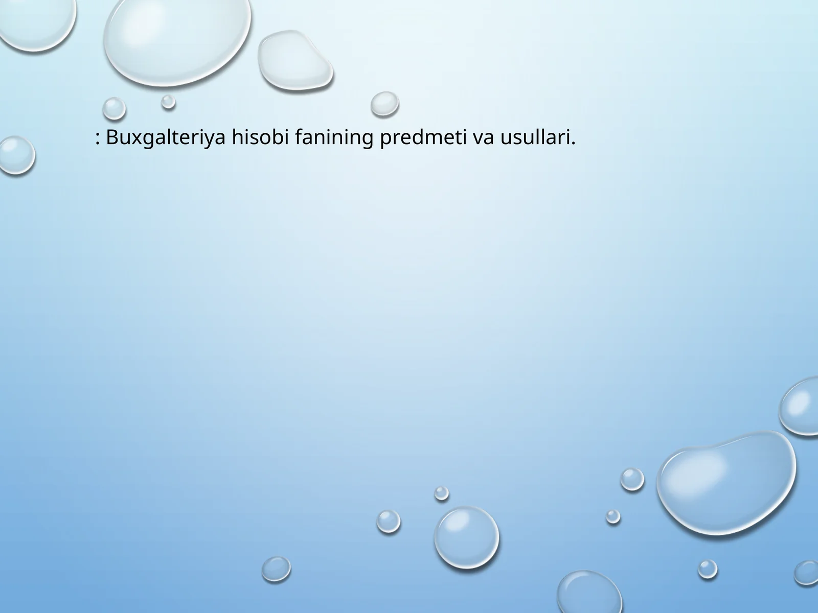 Buxgalteriya hisobi fanining predmeti va usullari