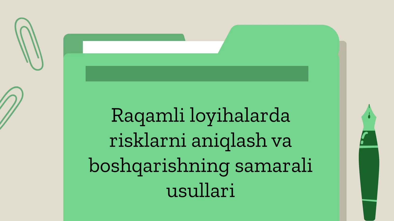 Raqamli loyihalarda risklarni aniqlash va boshqarishning samarali usullari