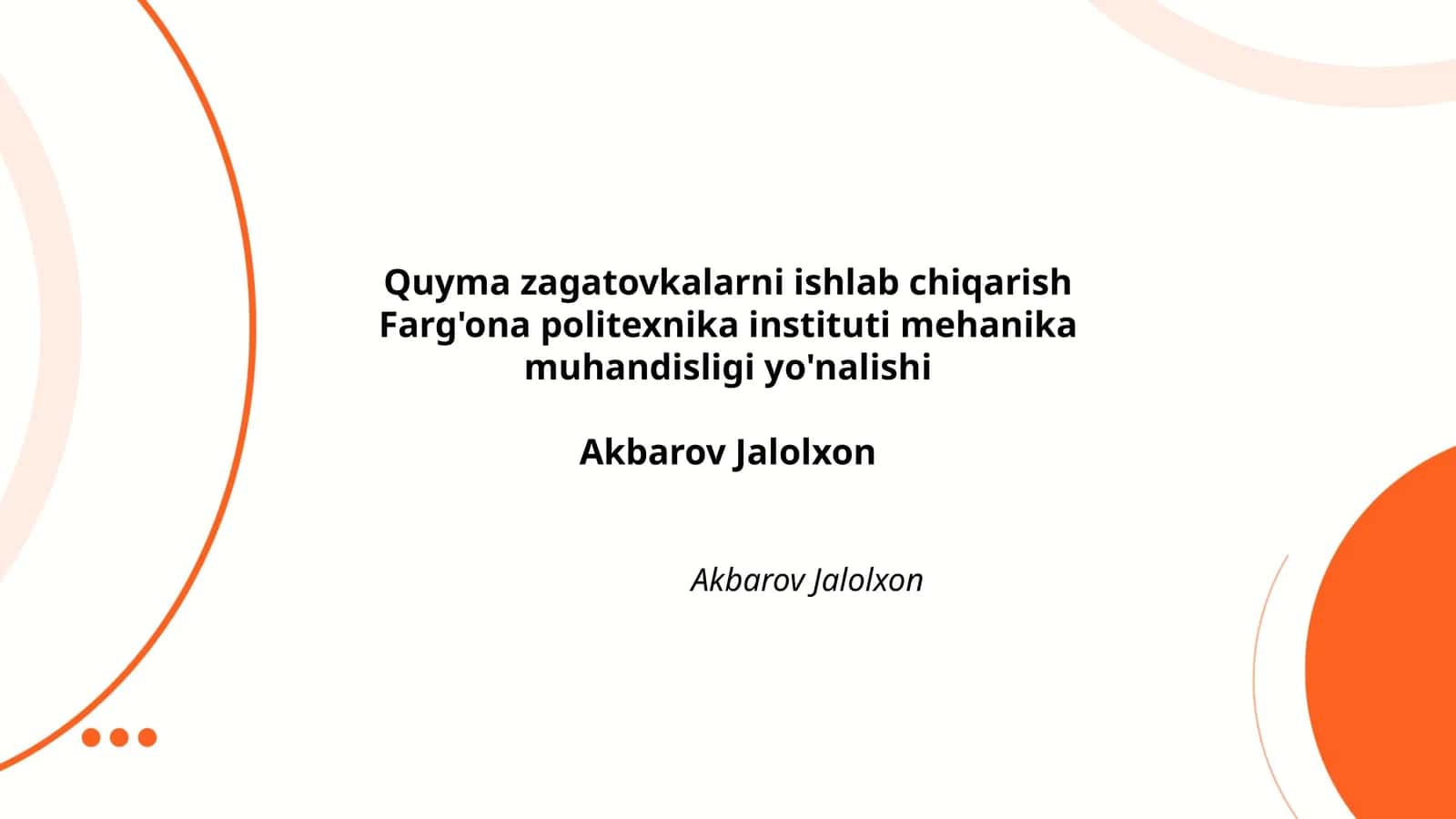 Quyma zagatovkalarni ishlab chiqarish