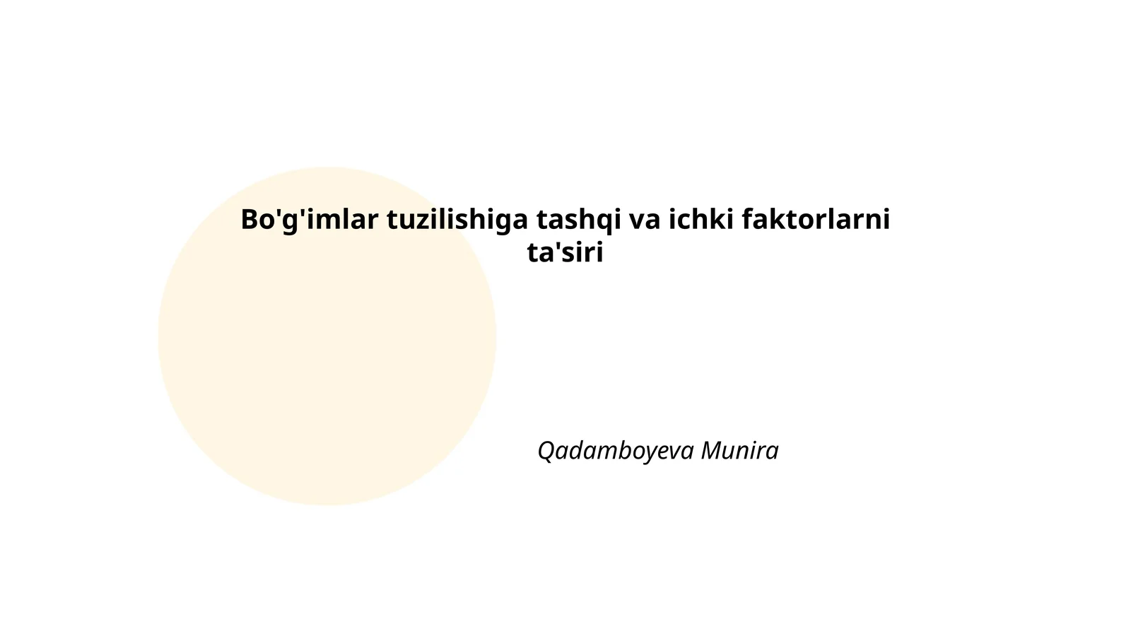 Bo'g'imlar tuzilishiga tashqi va ichki faktorlarni ta'siri