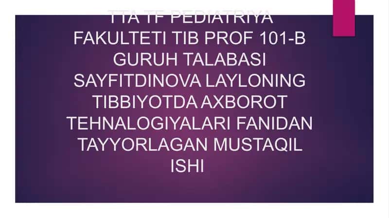 Zamonaviy axborot tehnologiyalari va ularning tibbiyot sohalarida qo'llanilishi
