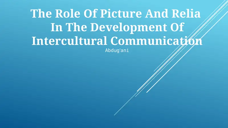 The Role Of Picture And Relia In The Development Of Intercultural Communication