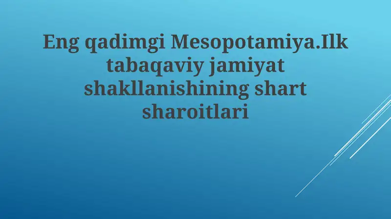 Mesopotamiya: Ilktabaqaviy jamiyat shakllanishi
